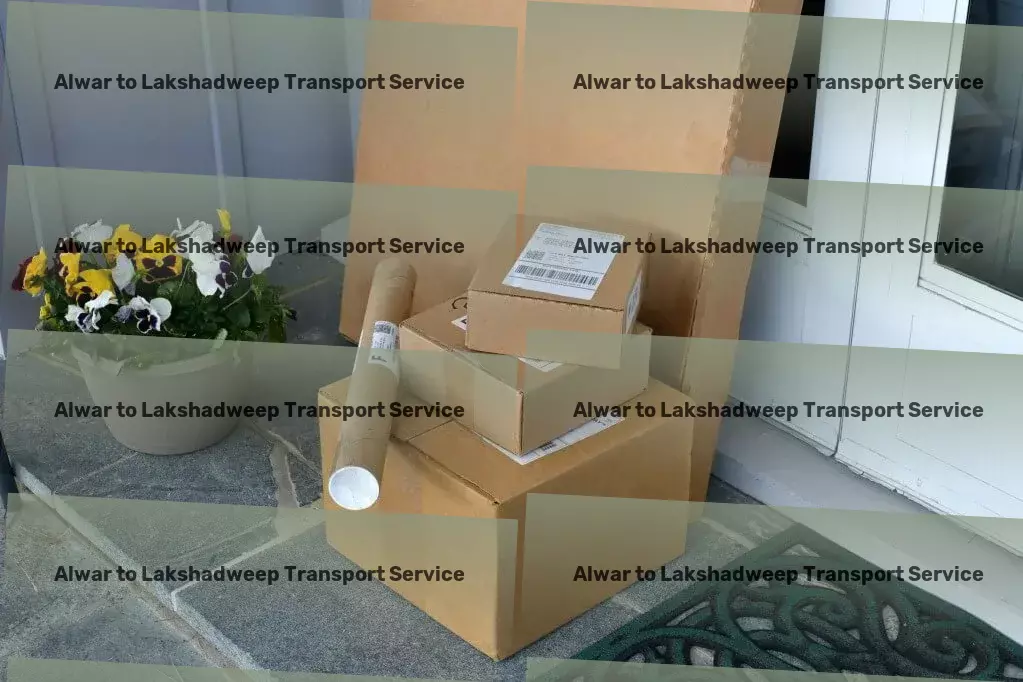 Alwar to Lakshadweep Packers And Movers Efficient road logistics