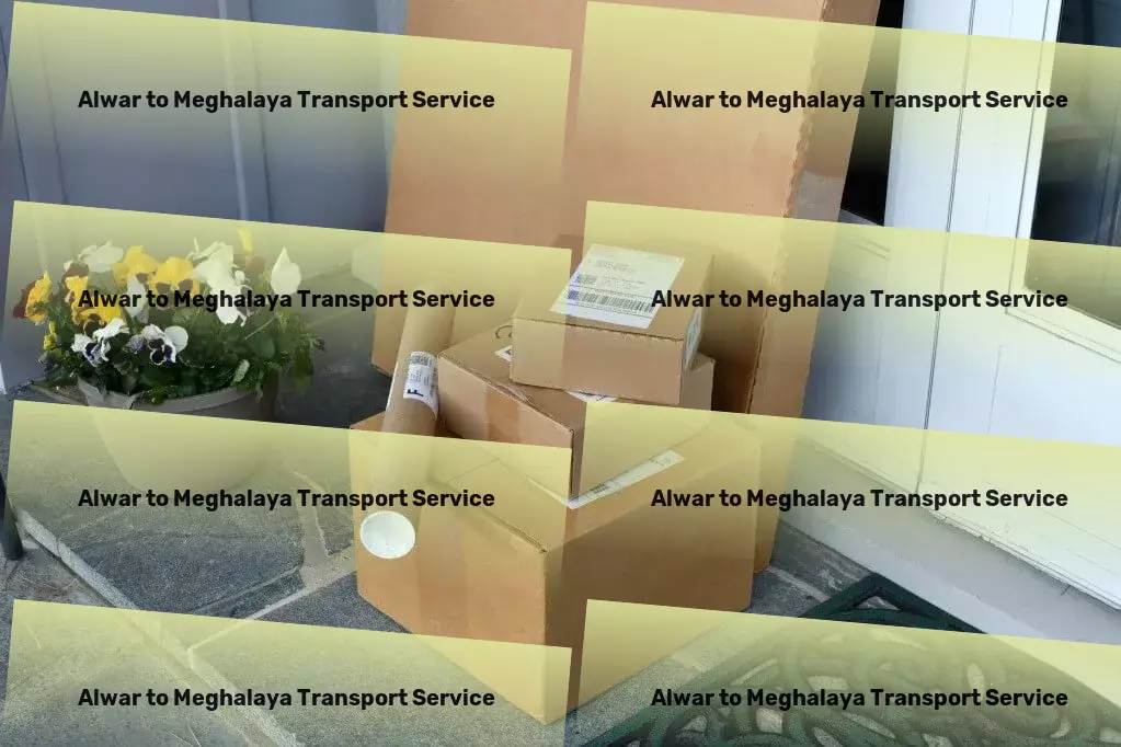 Alwar to Meghalaya Cargo Expertise that drives your goods forward, faster. - Transporters