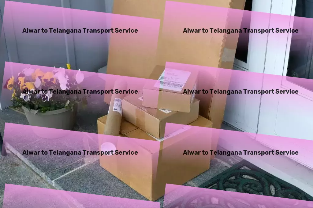 Alwar to Telangana Luggage Courier Road delivery solutions